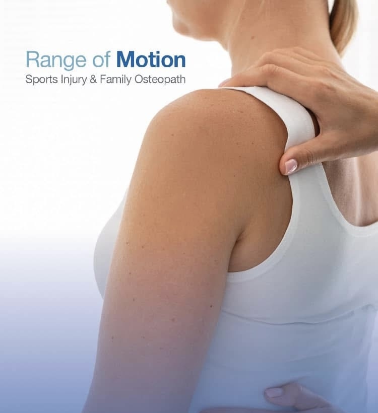 Range of Motion - Sports Injury & Family Osteopath Dorset